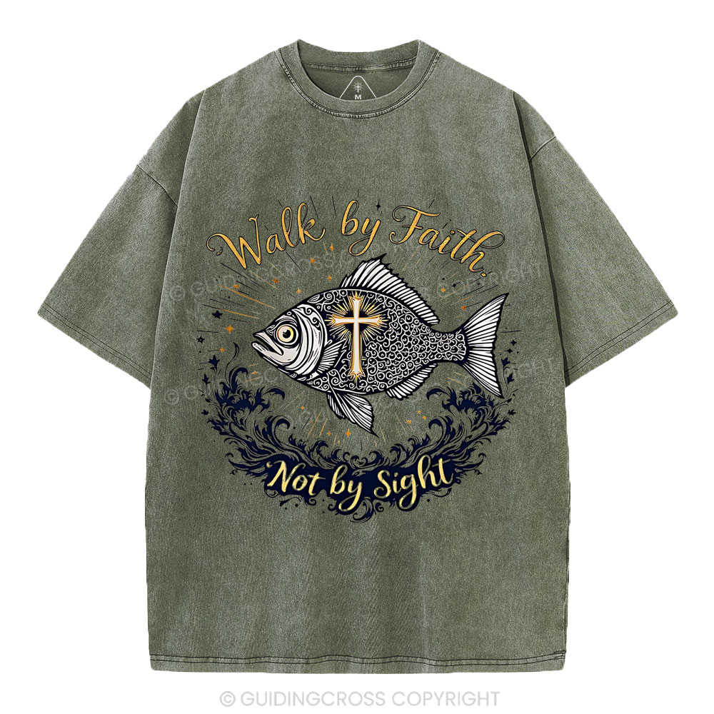 Walk By Faith Not By Sight Christian Washed T-Shirt