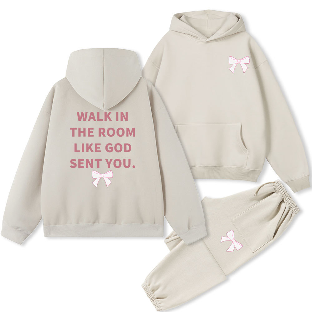 Walk In The Room Like God Sent You Christian Fleece Hoodie Set