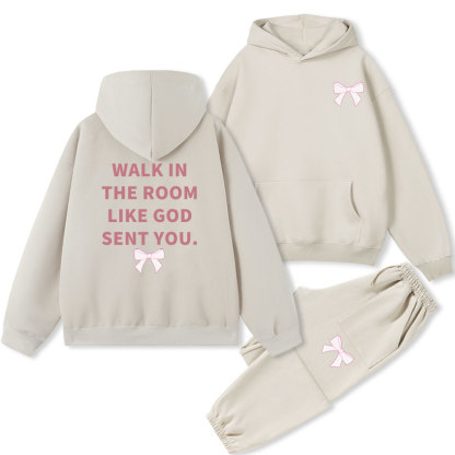 Walk In The Room Like God Sent You Christian Fleece Hoodie Set