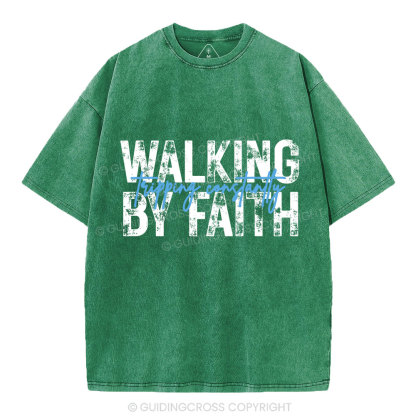 Walking By Faith Tripping Constantly Christian Washed T-Shirt