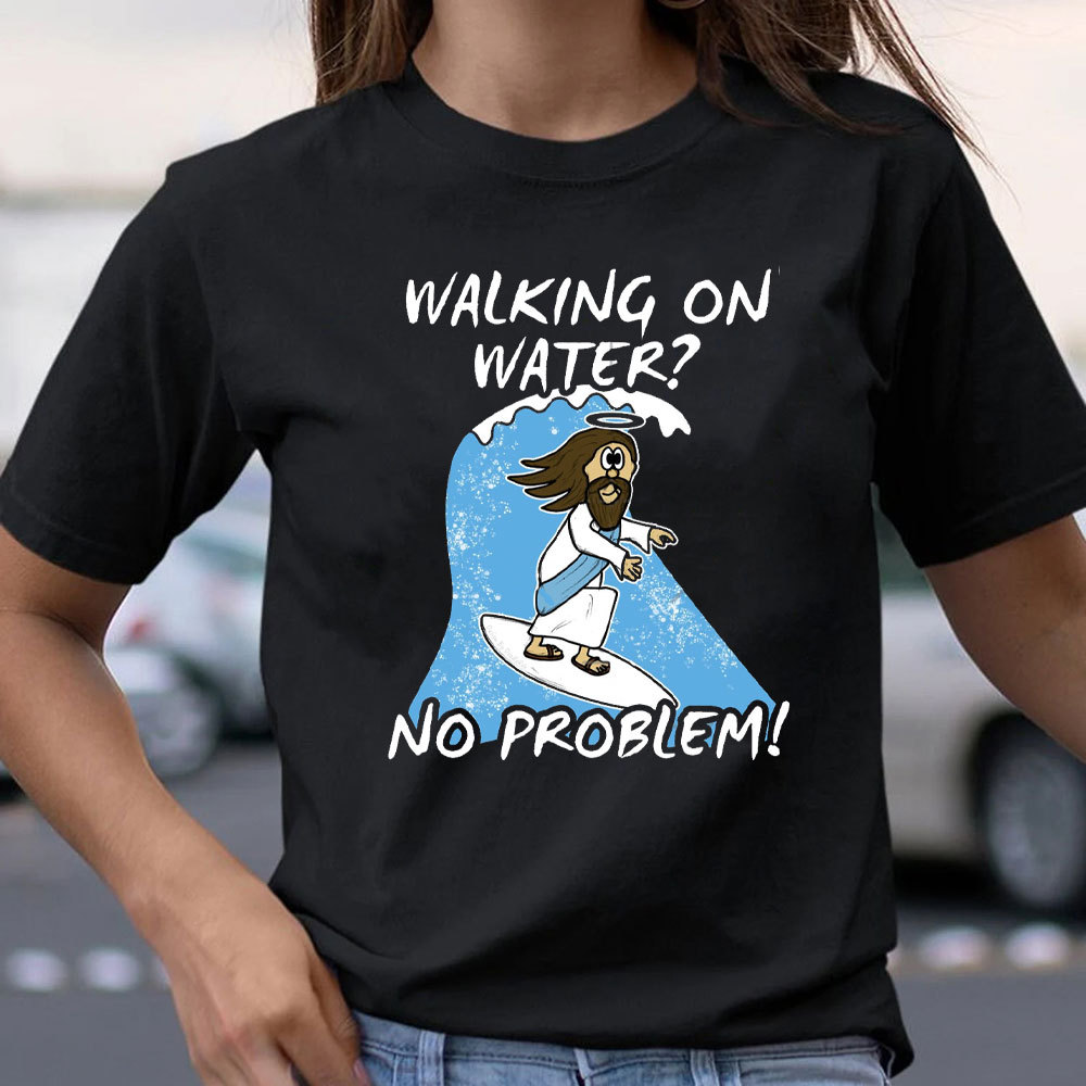 Walking On Water Christian T-Shirt