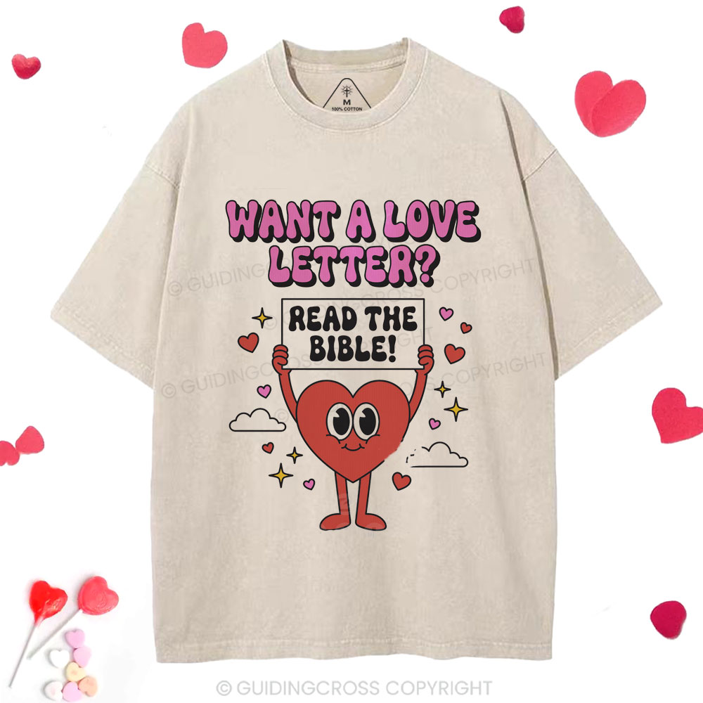 Want A Love Letter Read The Bible Chrsitian Washed T-Shirt