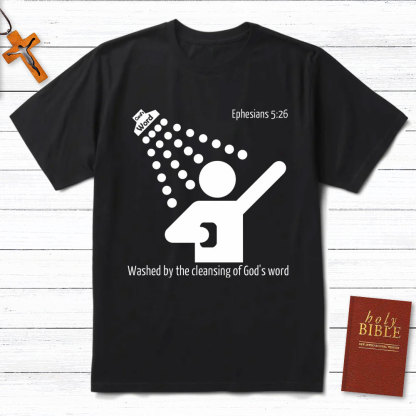 Washed By The Cleaning Of God Word Christian T-Shirt