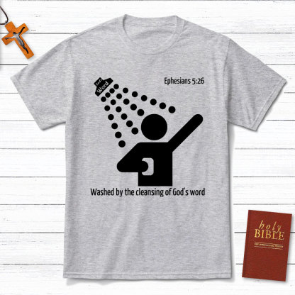 Washed By The Cleaning Of God Word Christian T-Shirt