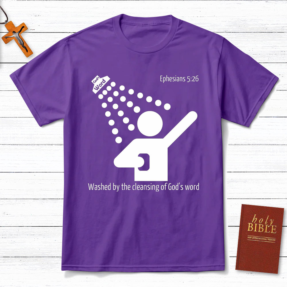 Washed By The Cleaning Of God Word Christian T-Shirt