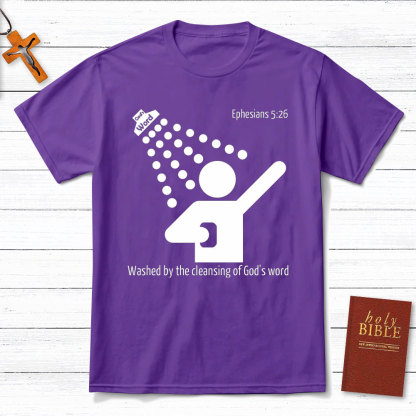 Washed By The Cleaning Of God Word Christian T-Shirt