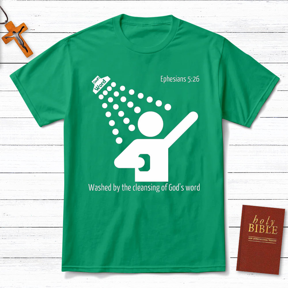 Washed By The Cleaning Of God Word Christian T-Shirt