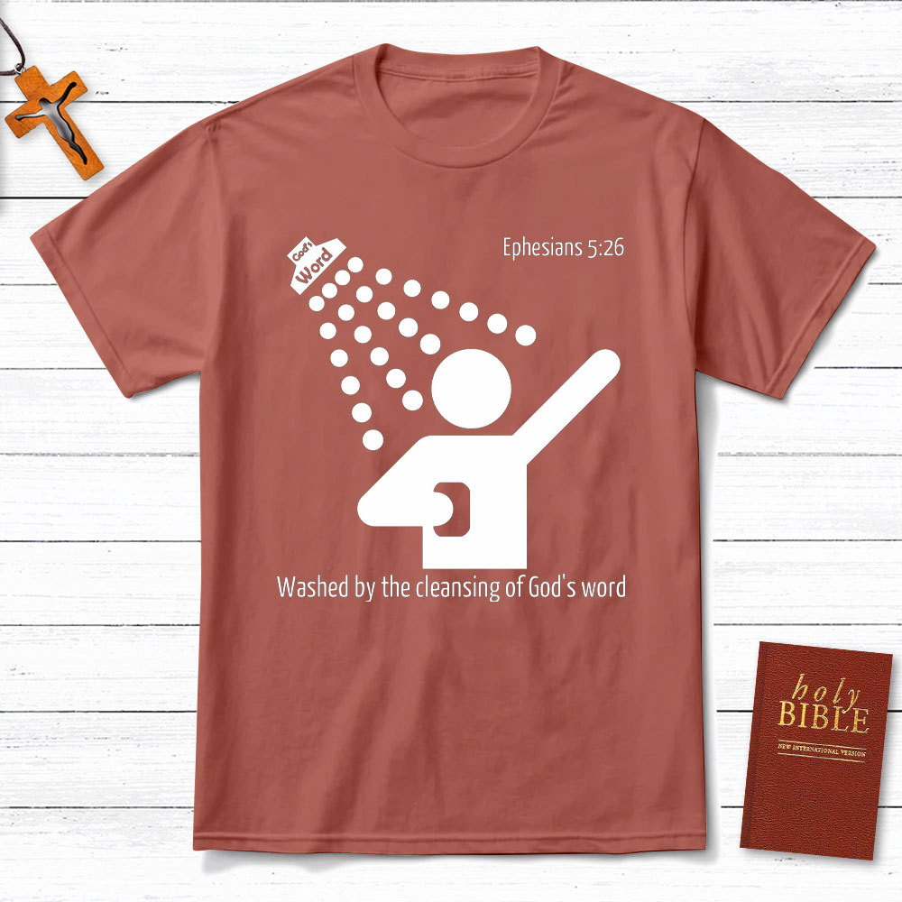 Washed By The Cleaning Of God Word Christian T-Shirt