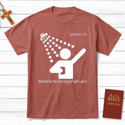 Washed By The Cleaning Of God Word Christian T-Shirt