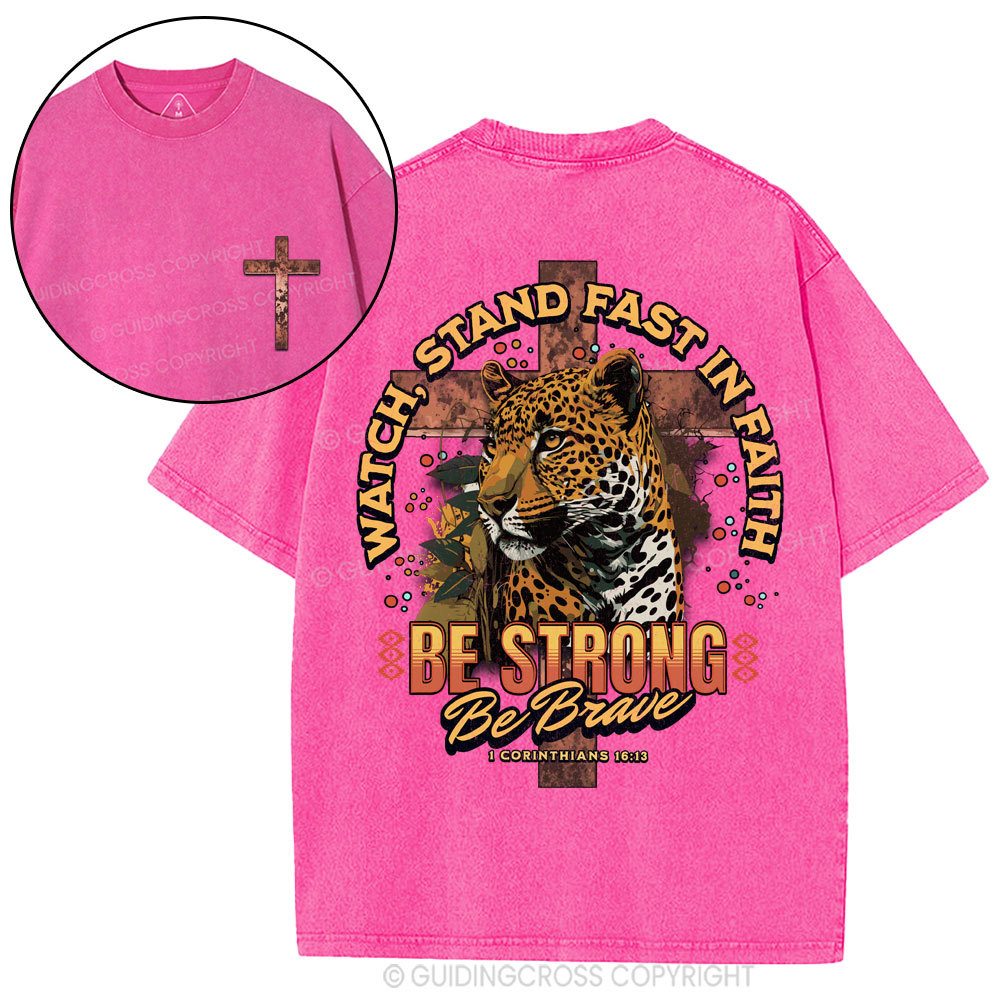 Watch,Stand Fast In Faith Christian Washed T-Shirt