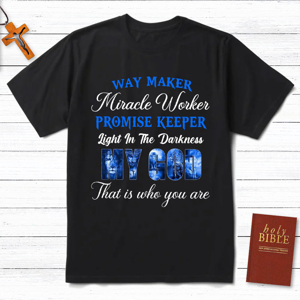 Way Maker Miracle Workers Christian T-Shirt