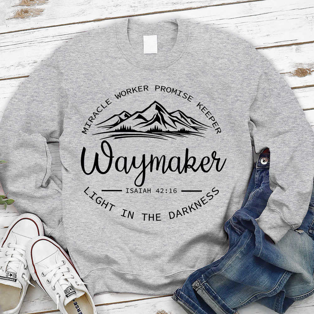Waymaker Miracle Worker Promise Keeper Christian Sweatshirt