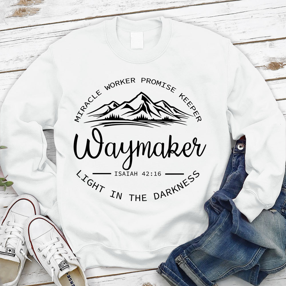 Waymaker Miracle Worker Promise Keeper Christian Sweatshirt