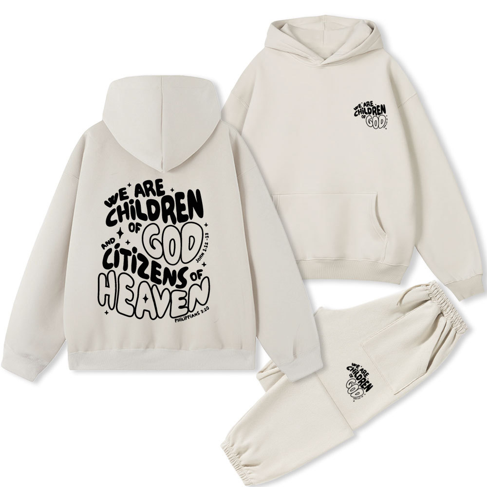 We Are Children Of God And Citizens Of Heaven Christian Premium Fleece Hoodie Set