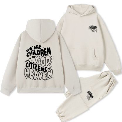 We Are Children Of God And Citizens Of Heaven Christian Premium Fleece Hoodie Set