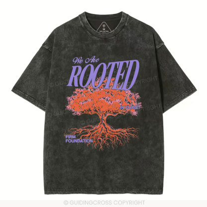 We Are Rooted In Christ Christian Washed T-Shirt