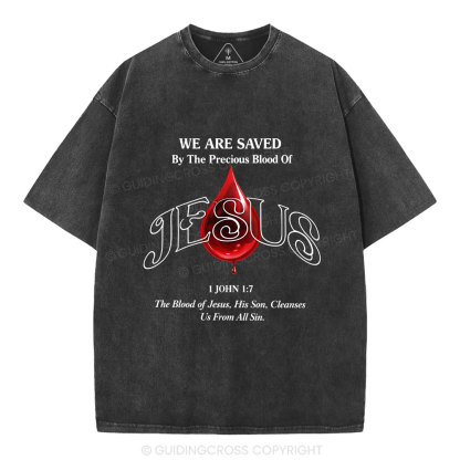We Are Saved Christian Washed T-Shirt
