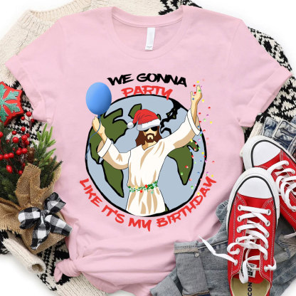 We Gonna Party Christian Christmas T-Shirt