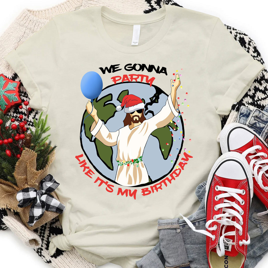 We Gonna Party Christian Christmas T-Shirt