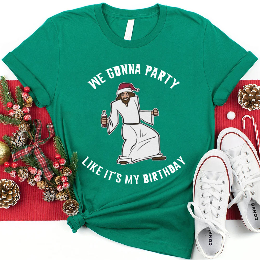We Gonna Party Like It's My Birthday Funny Jesus Christmas Tee