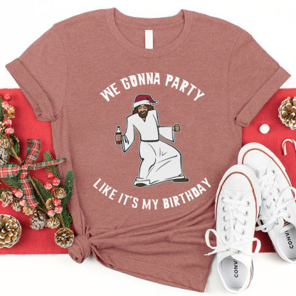 We Gonna Party Like It's My Birthday Funny Jesus Christmas Tee