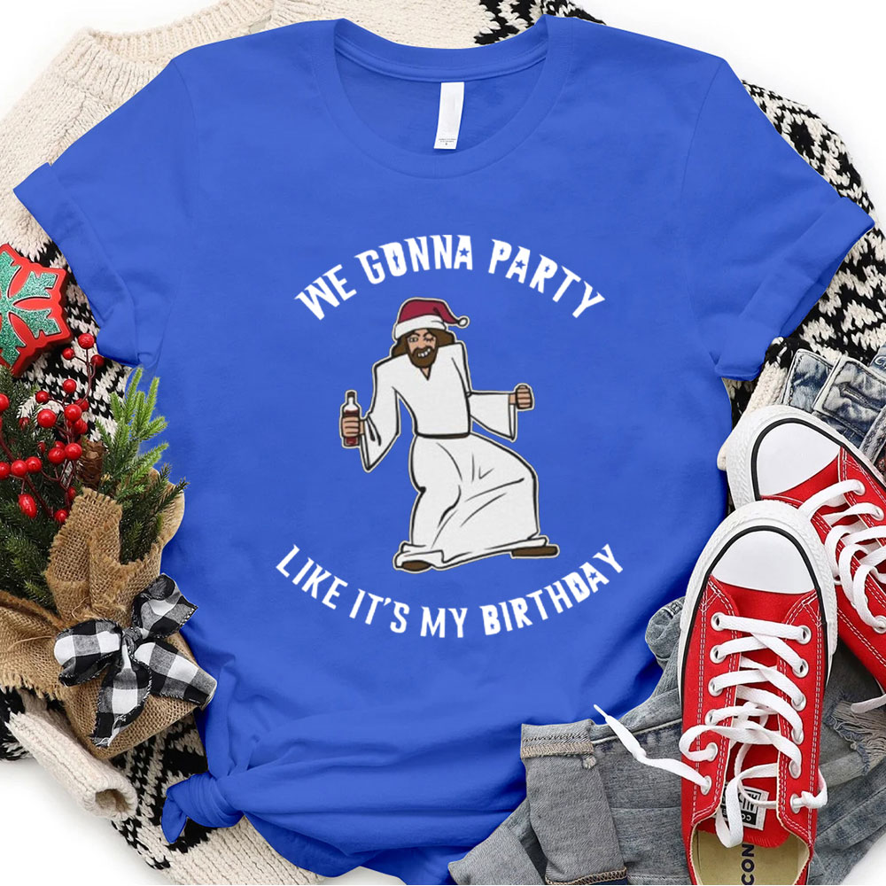 We Gonna Party Like It's My Birthday Funny Jesus Christmas Tee