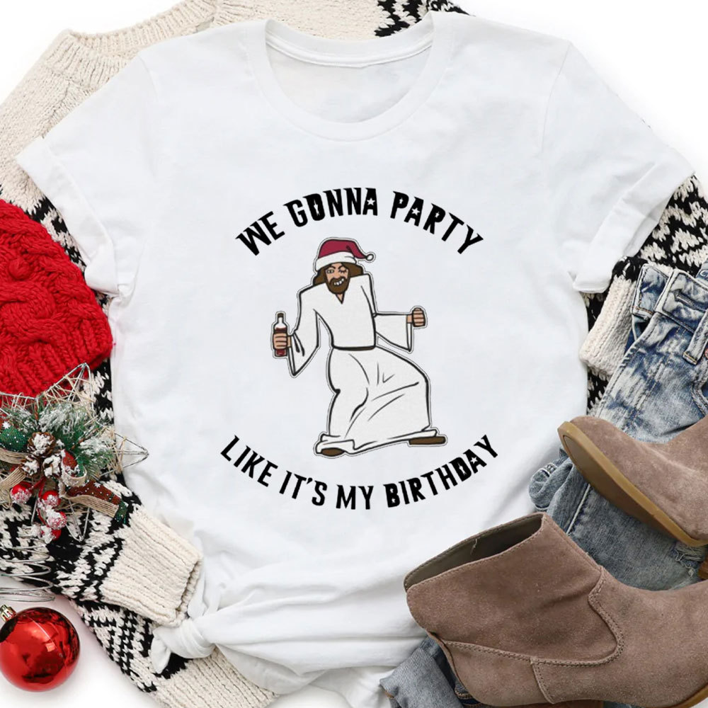 We Gonna Party Like It's My Birthday Funny Jesus Christmas Tee