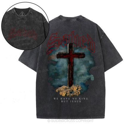 We Have No King But Jesus Christian Washed T-Shirt