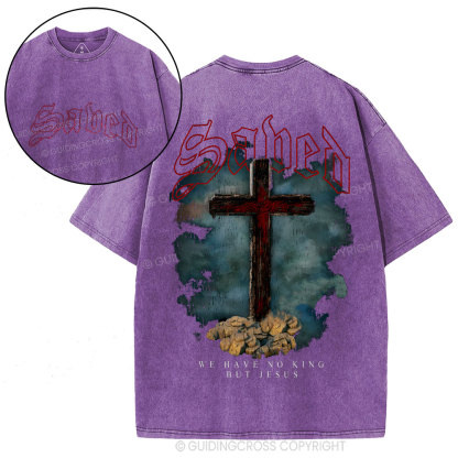 We Have No King But Jesus Christian Washed T-Shirt