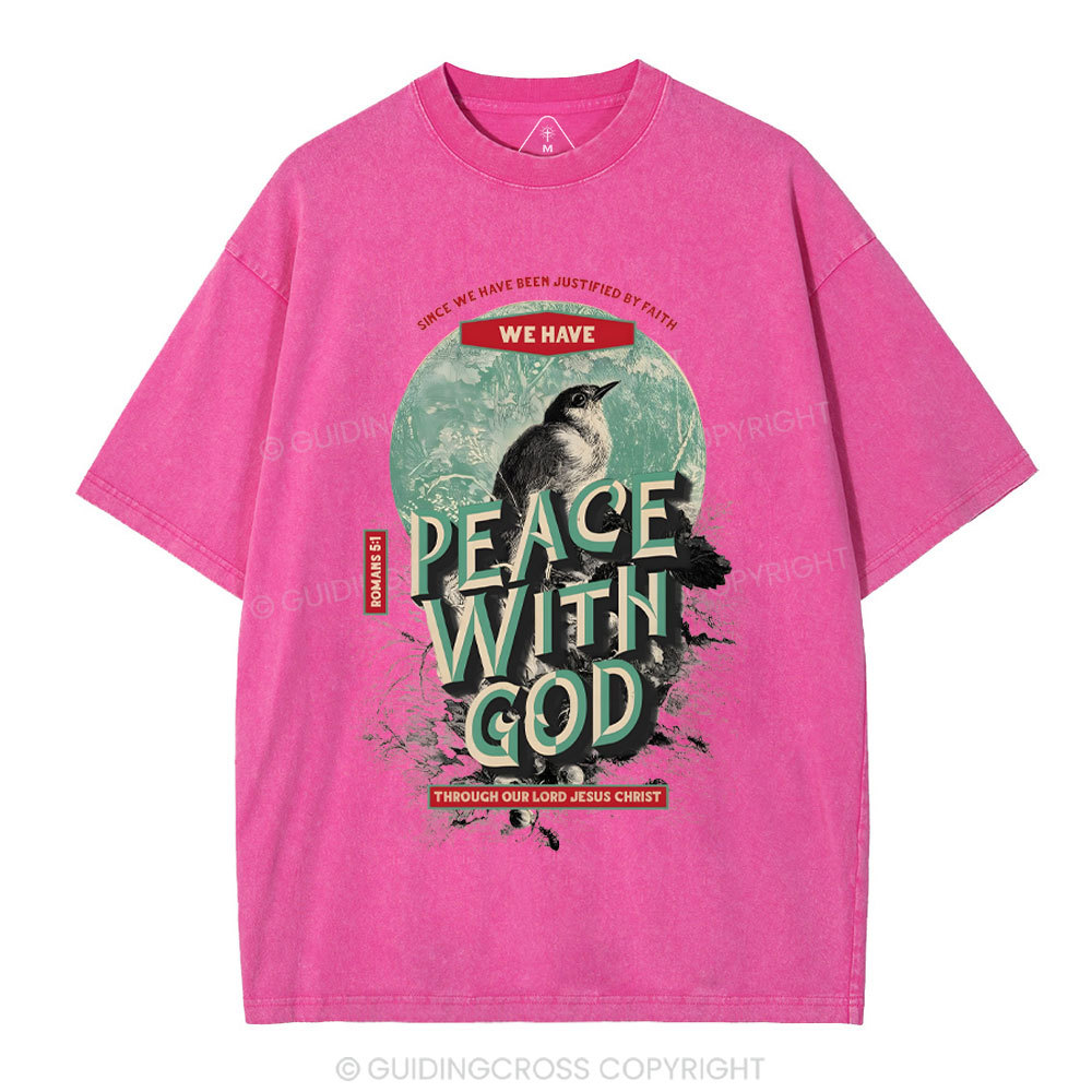 We Have Peace With God Christian Washed T-Shirt