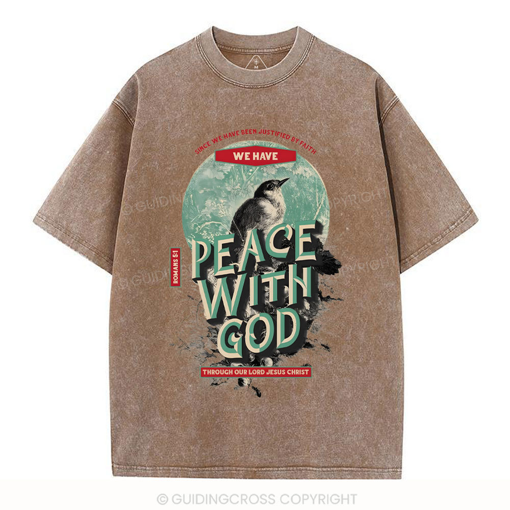 We Have Peace With God Christian Washed T-Shirt