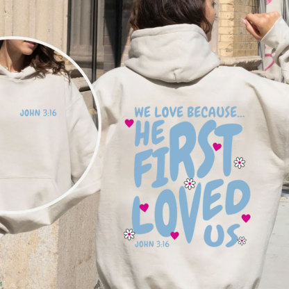 We Love Because He First Loved Us Premium Christian Fleece Hoodie Set