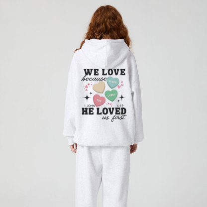 We Love Because He Loved Christian Premium Fleece Hoodie Set