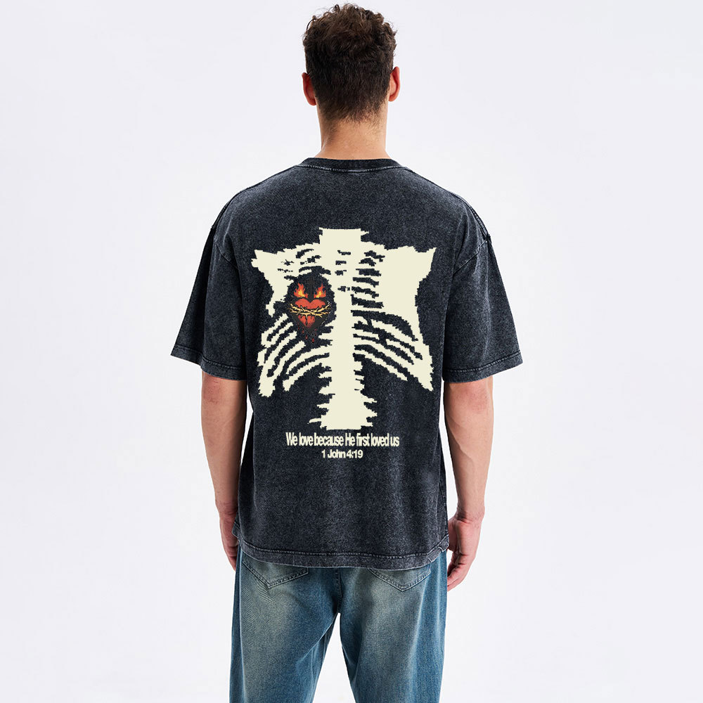 We Loved Him Beacause He First Loved Us Chrisitan Washed T-Shirt