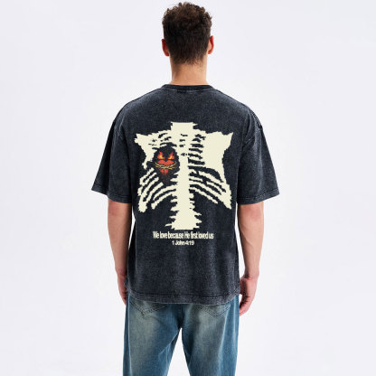 We Loved Him Beacause He First Loved Us Chrisitan Washed T-Shirt