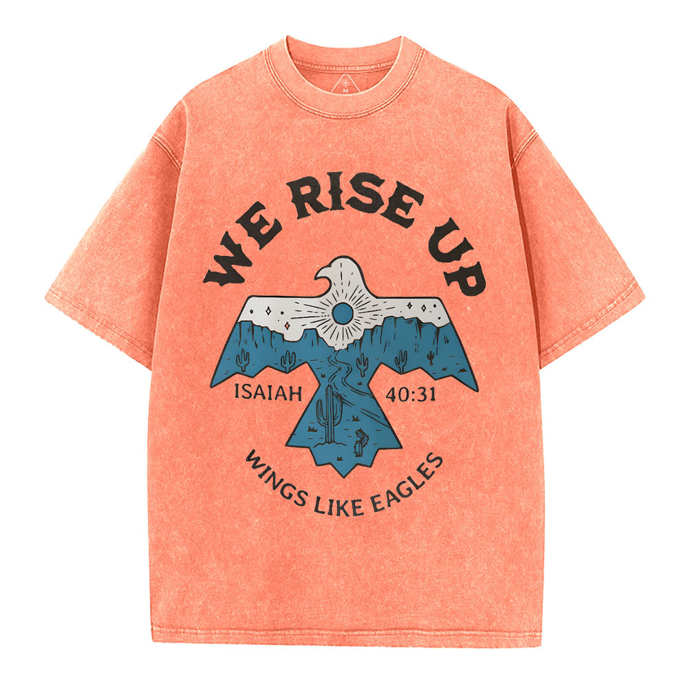 We Rise Up Christian Washed T-Shirt
