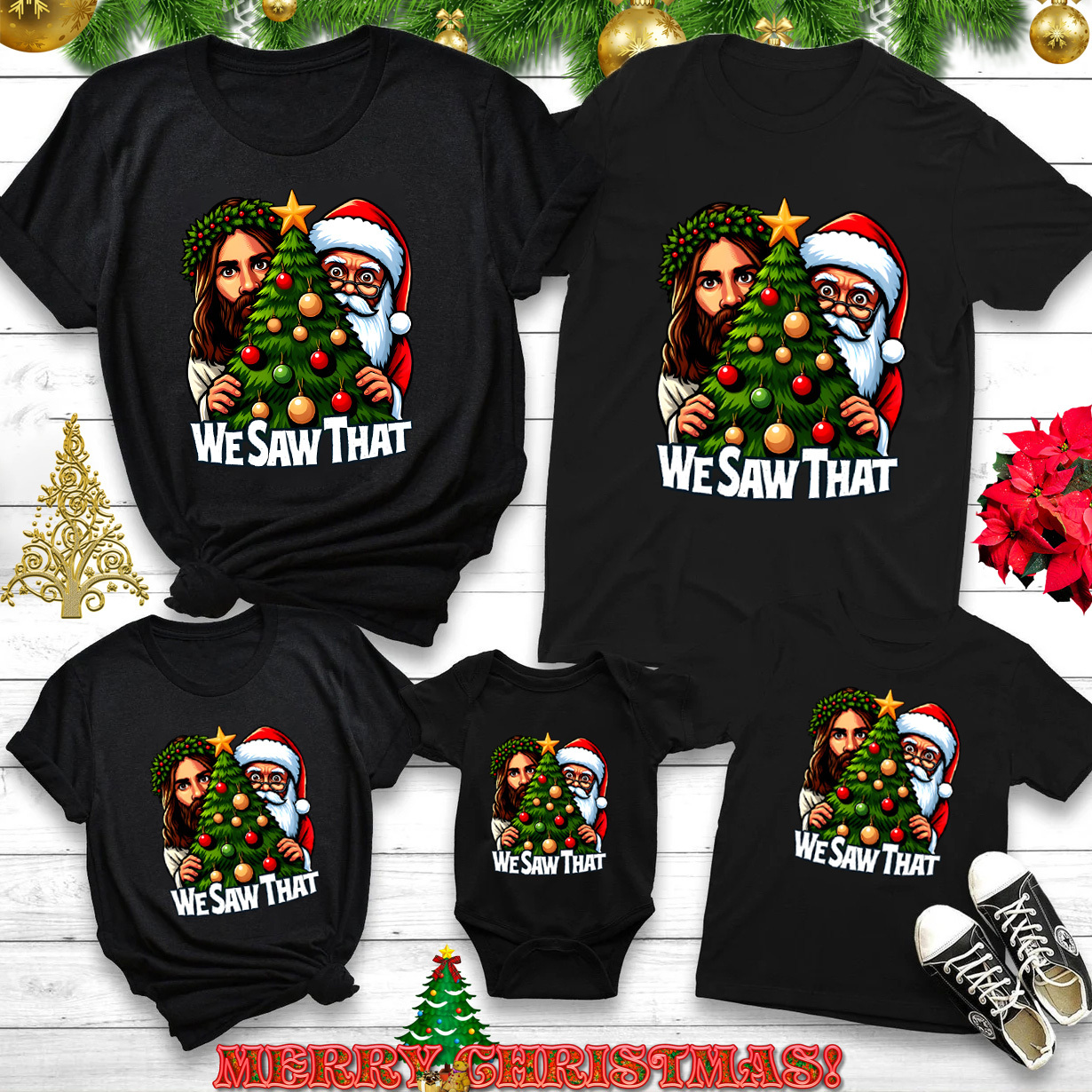 We Saw That Christmas Family Matching Shirts