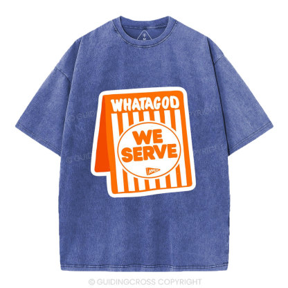 We Serve Christian Washed T—Shirt