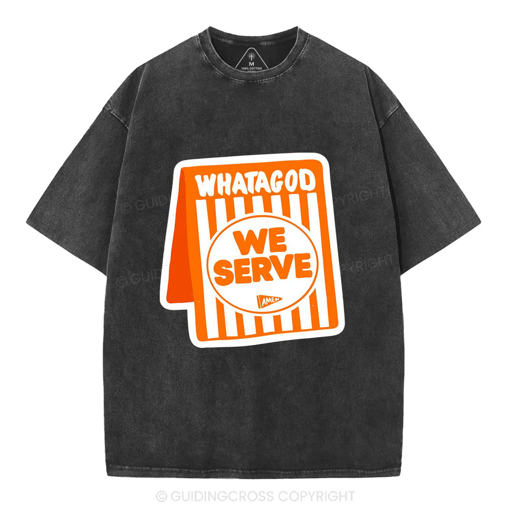 We Serve Christian Washed T—Shirt
