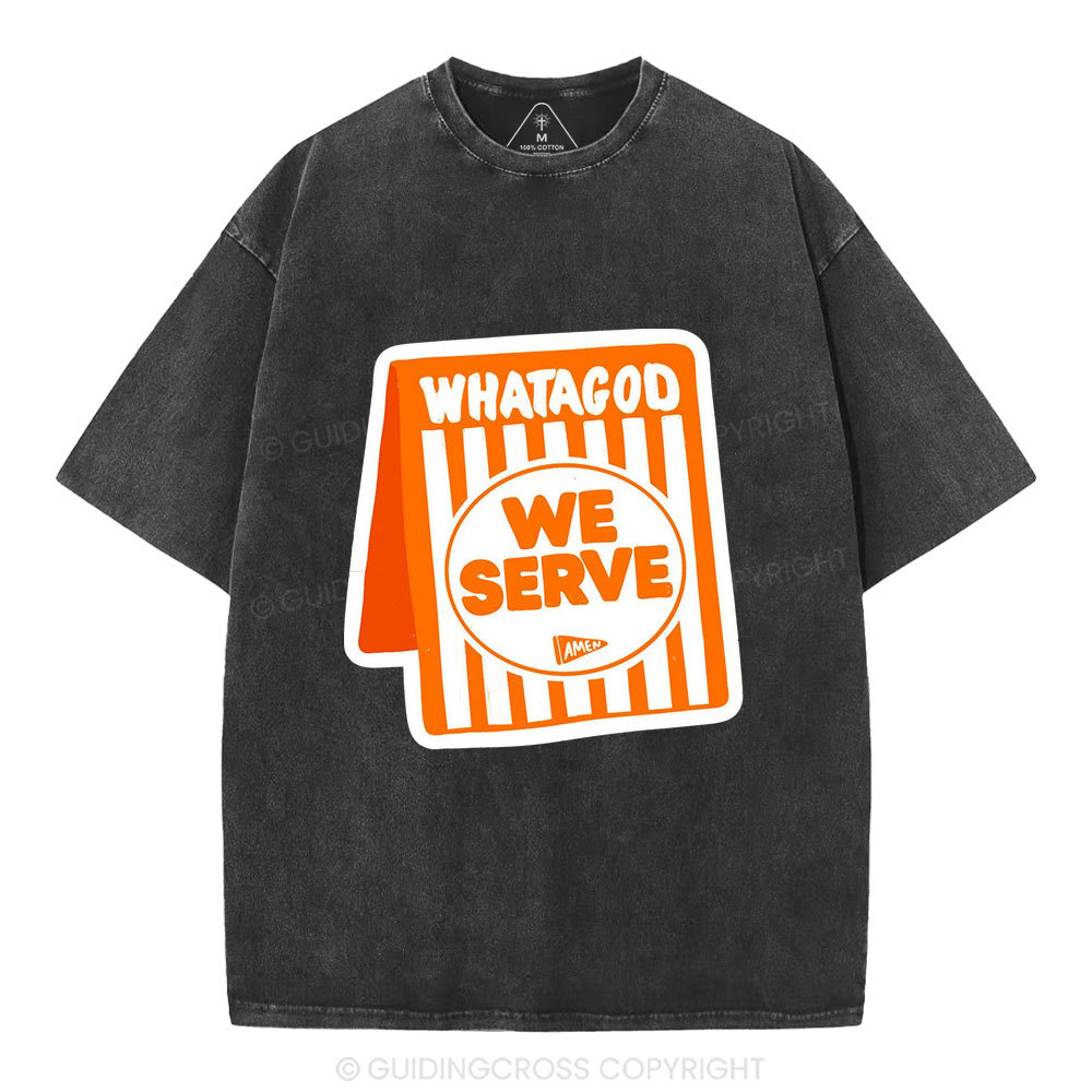 We Serve Christian Washed T—Shirt