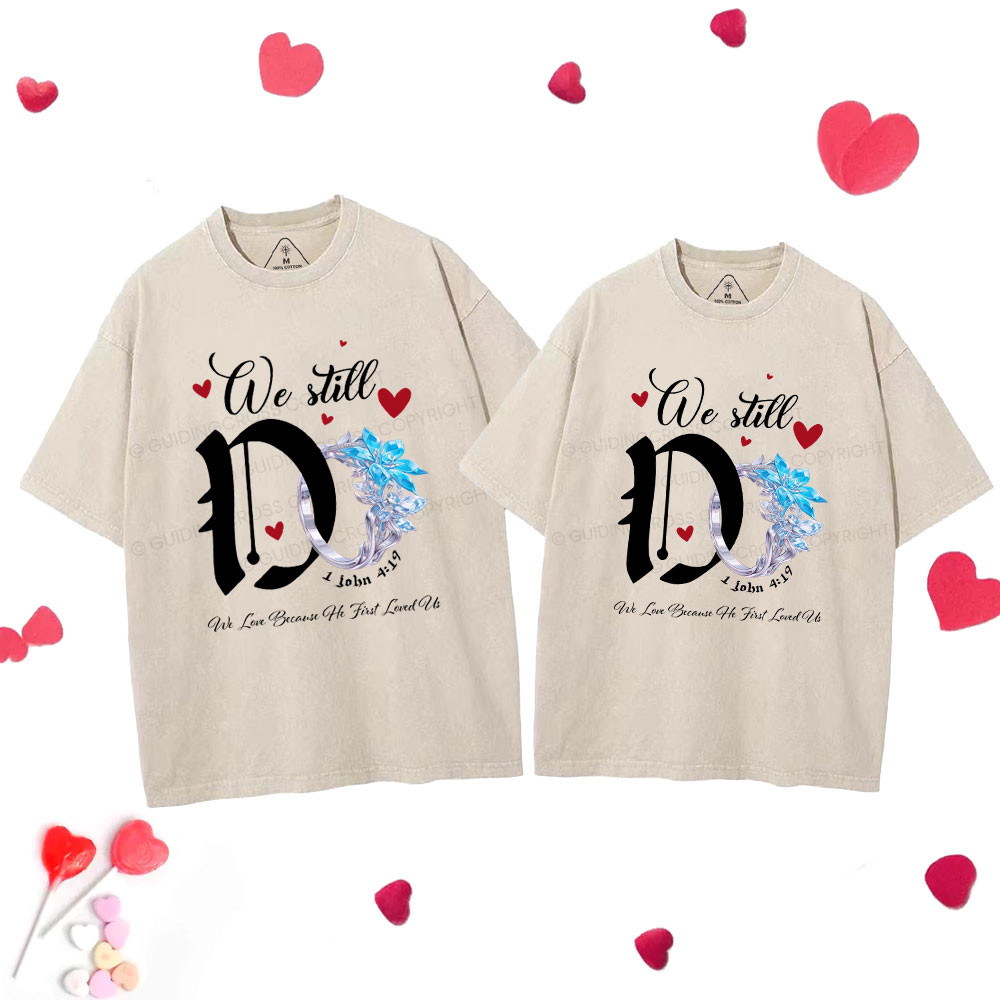 We Still Do Christian Couple Washed T-Shirt
