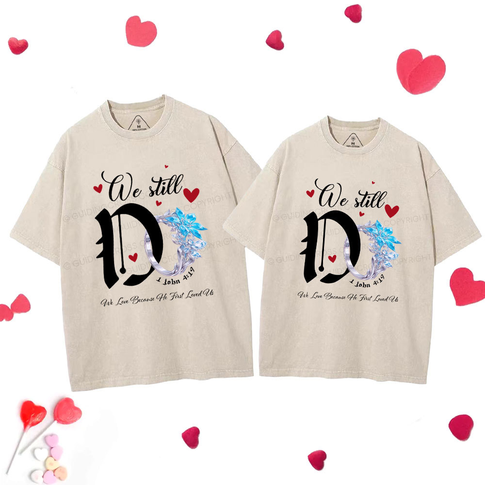 We Still Do Christian Couple Washed T-Shirt