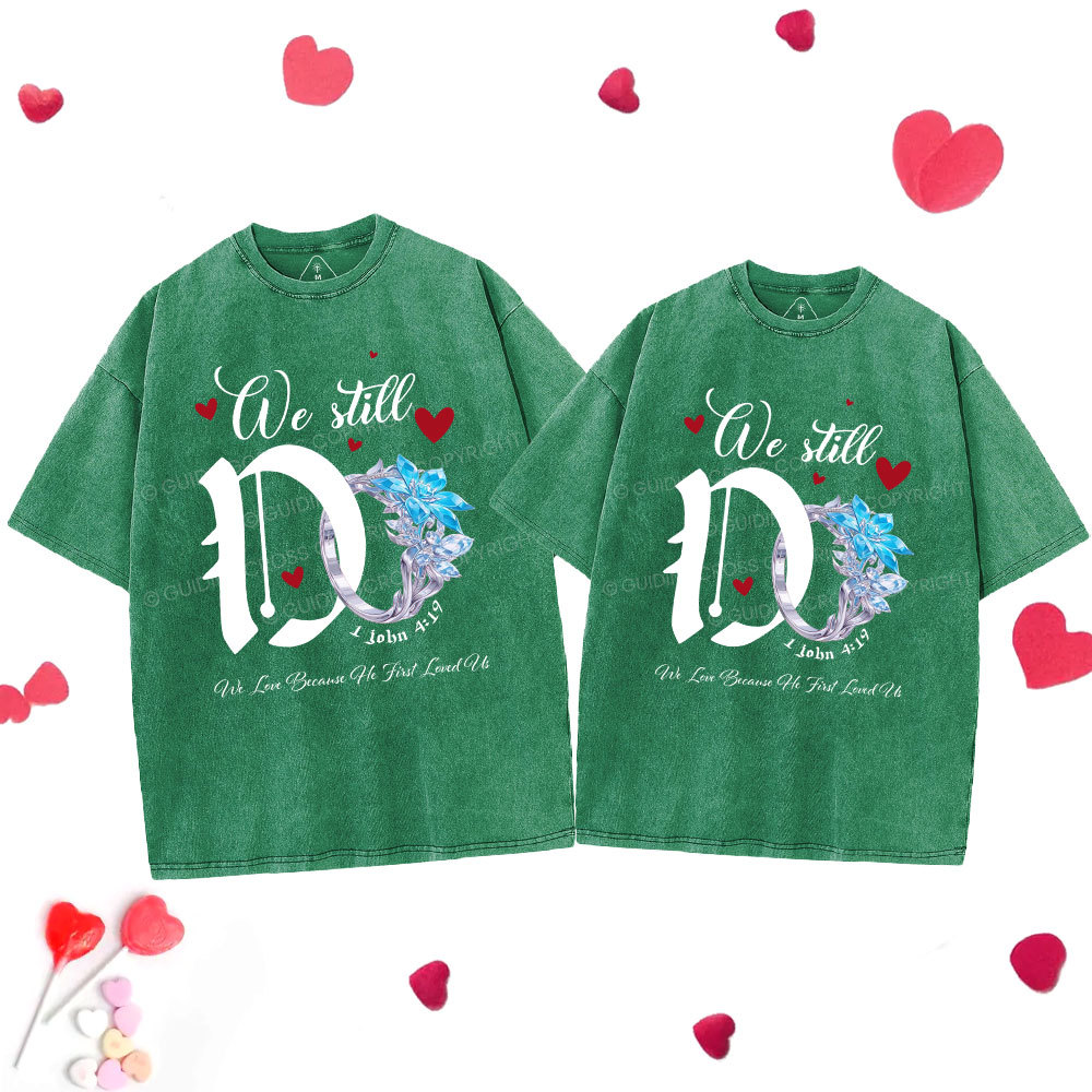 We Still Do Christian Couple Washed T-Shirt