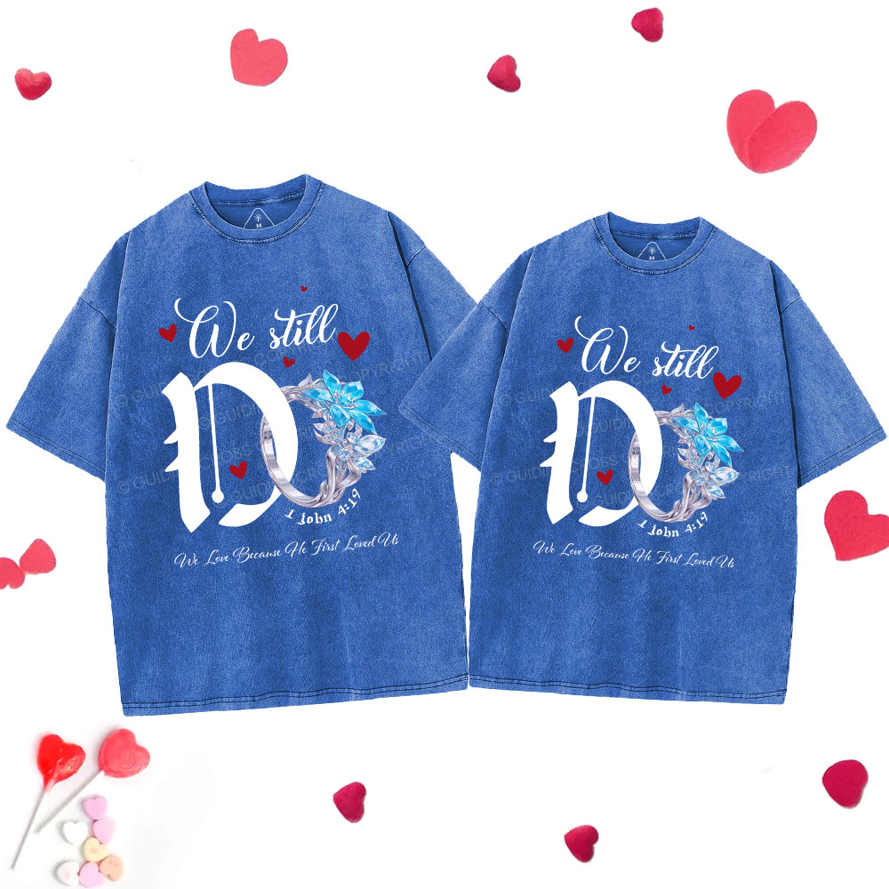 We Still Do Christian Couple Washed T-Shirt