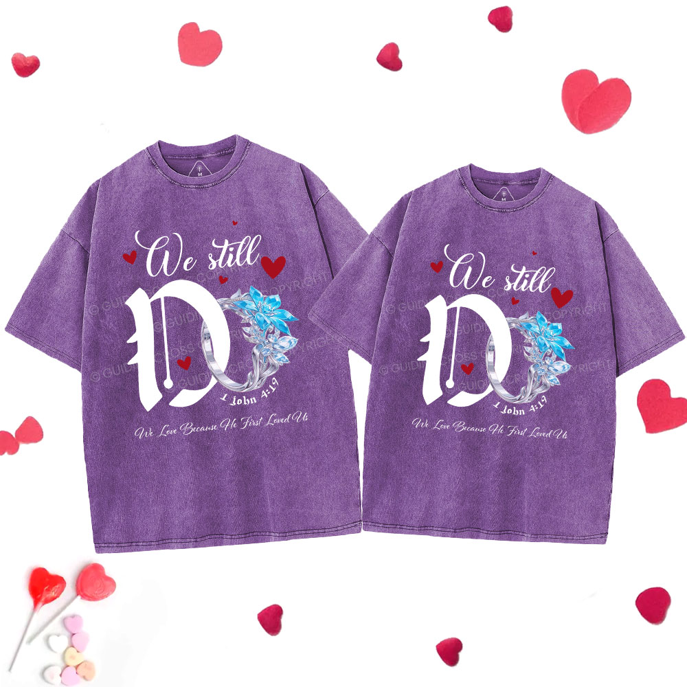 We Still Do Christian Couple Washed T-Shirt