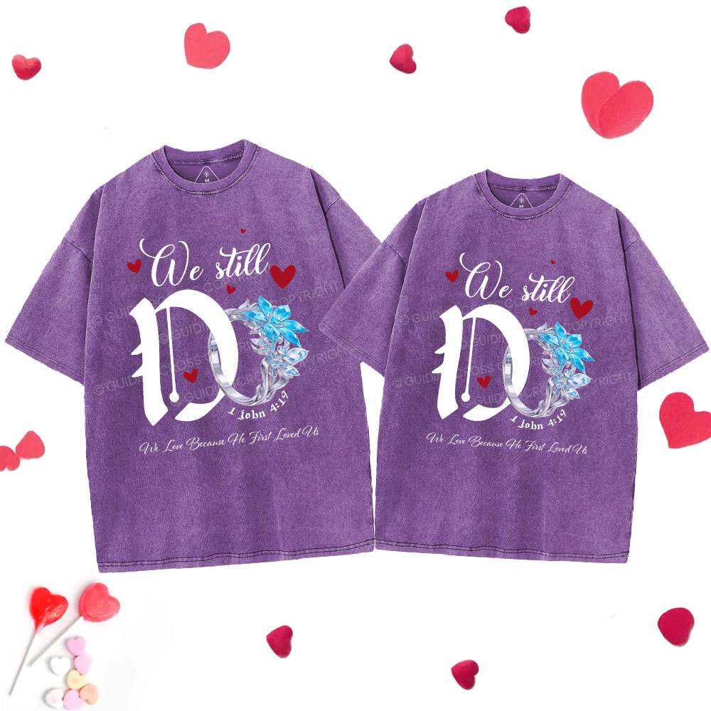 We Still Do Christian Couple Washed T-Shirt