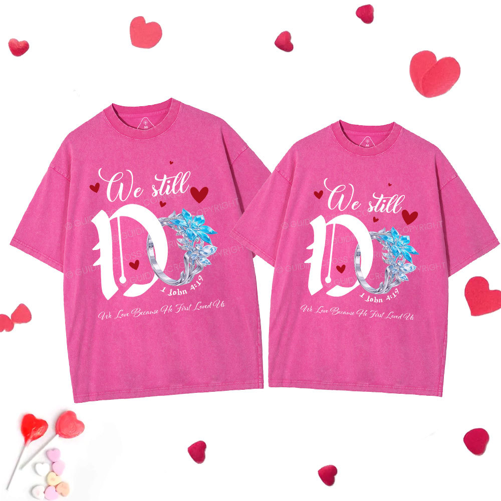 We Still Do Christian Couple Washed T-Shirt