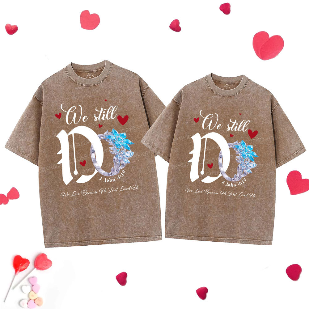 We Still Do Christian Couple Washed T-Shirt