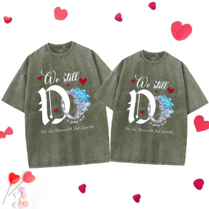 We Still Do Christian Couple Washed T-Shirt