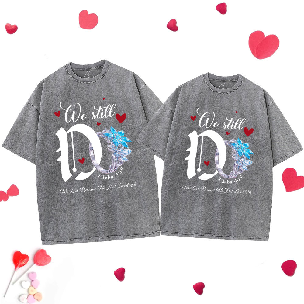 We Still Do Christian Couple Washed T-Shirt
